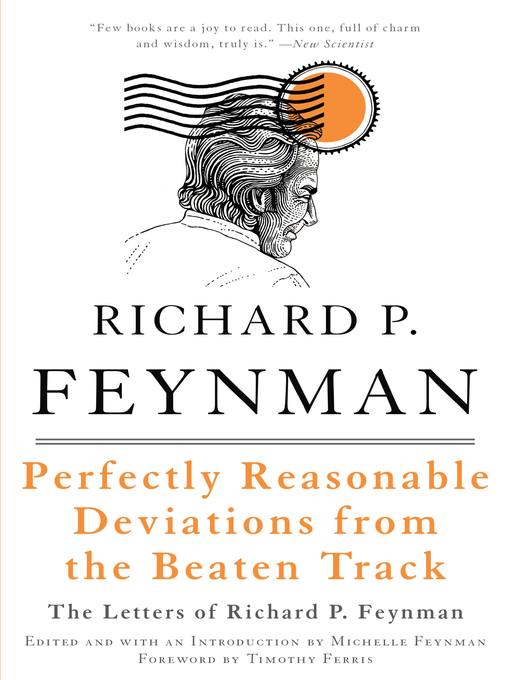 Title details for Perfectly Reasonable Deviations from the Beaten Track by Richard P. Feynman - Wait list